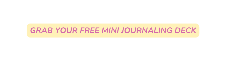Grab your FREE mini journaling deck